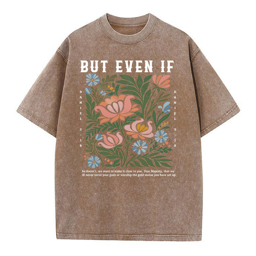 Daniel 3:18 Christian Washed T-Shirt