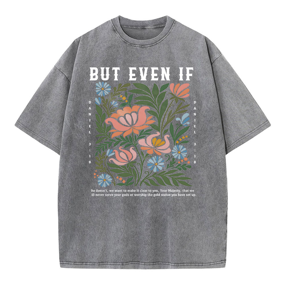 Daniel 3:18 Christian Washed T-Shirt