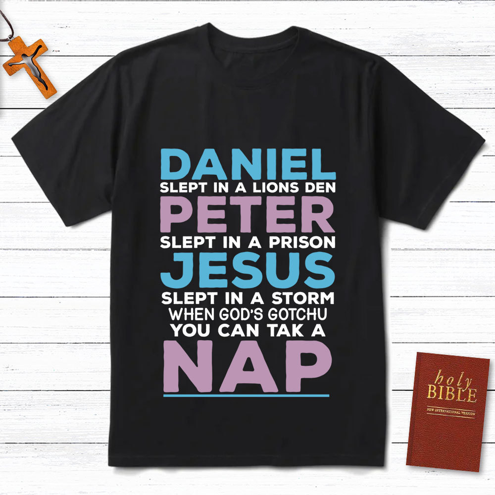 Daniel Slept In A Lion's Den Christian T-Shirt