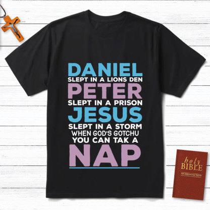 Daniel Slept In A Lion's Den Christian T-Shirt