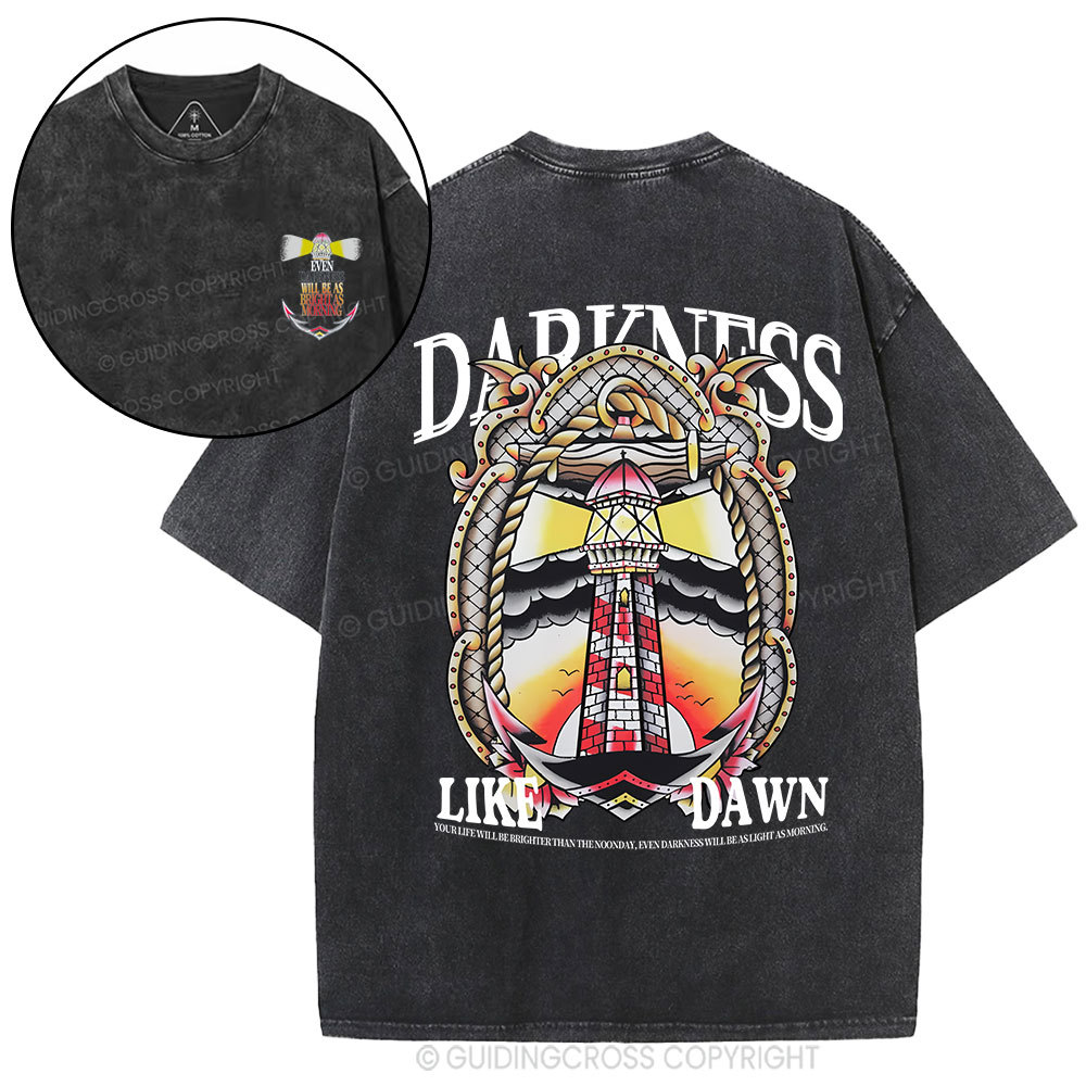 Darkness Like Dawn Christian Washed T-Shirt Sale - GuidingCross