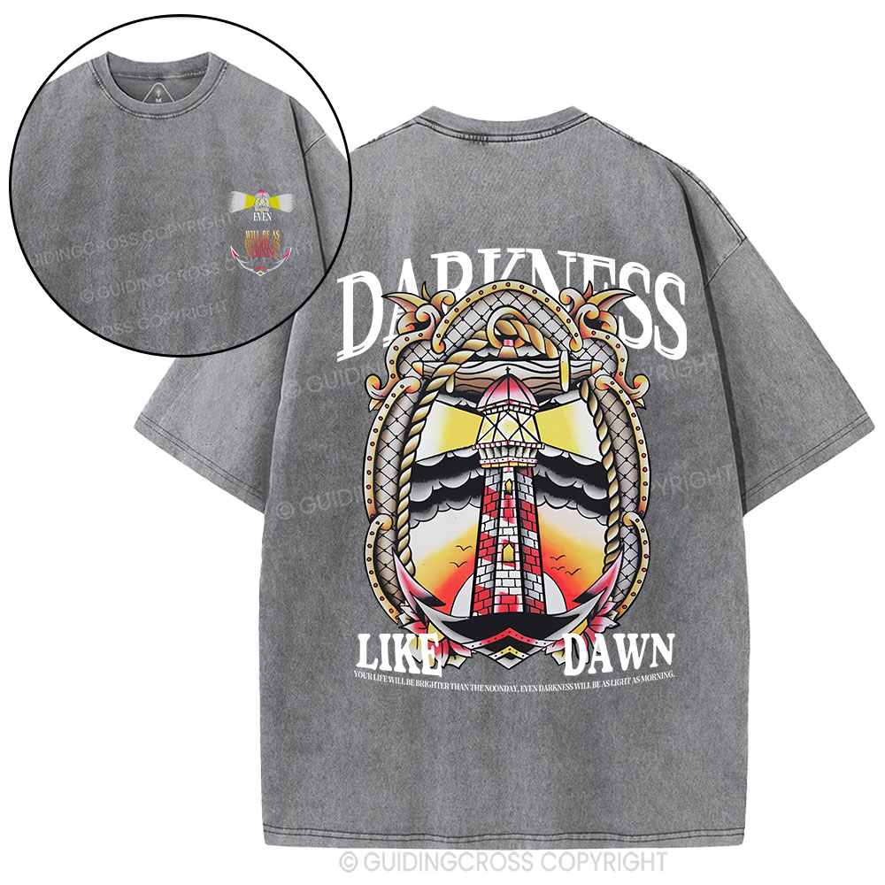 Darkness Like Dawn Christian Washed T-Shirt