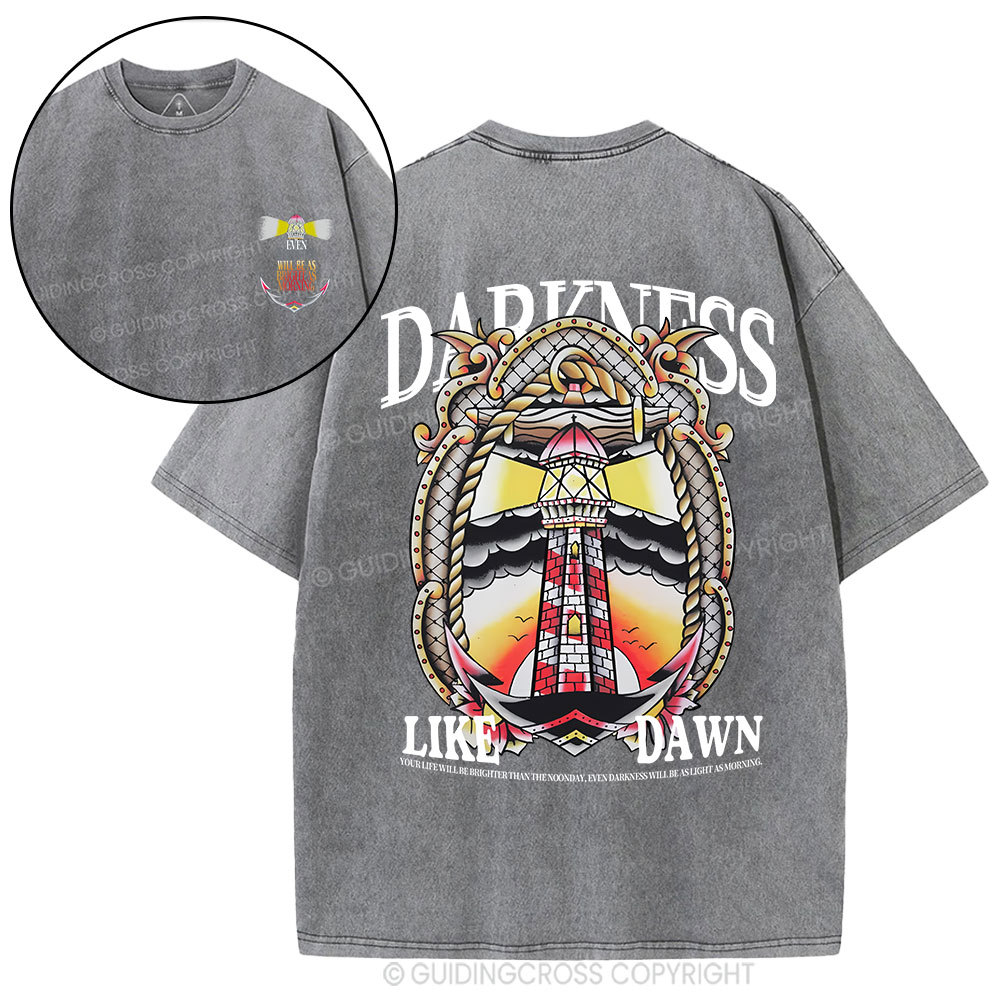 Darkness Like Dawn Christian Washed T-Shirt