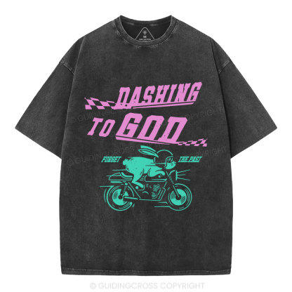 Dashing To God Christian Washed T-Shirt