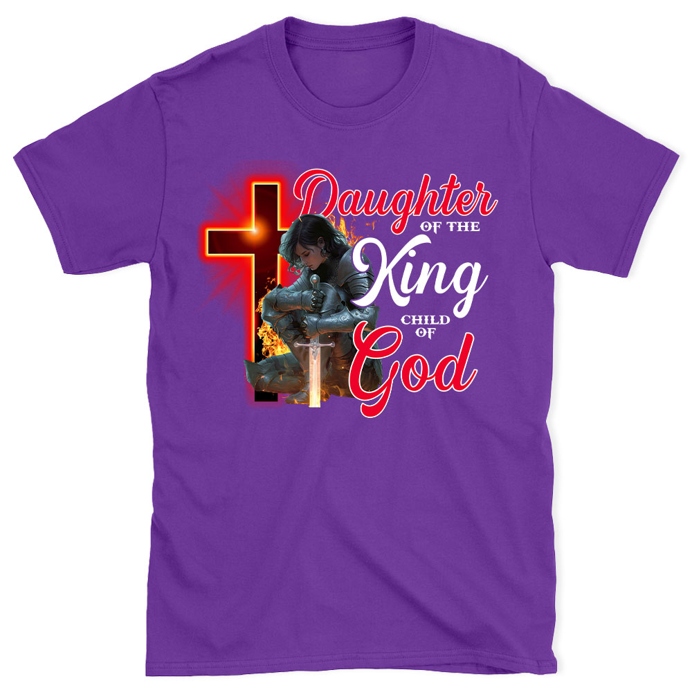 Daughter Of The King Child Of God Christian T-Shirt