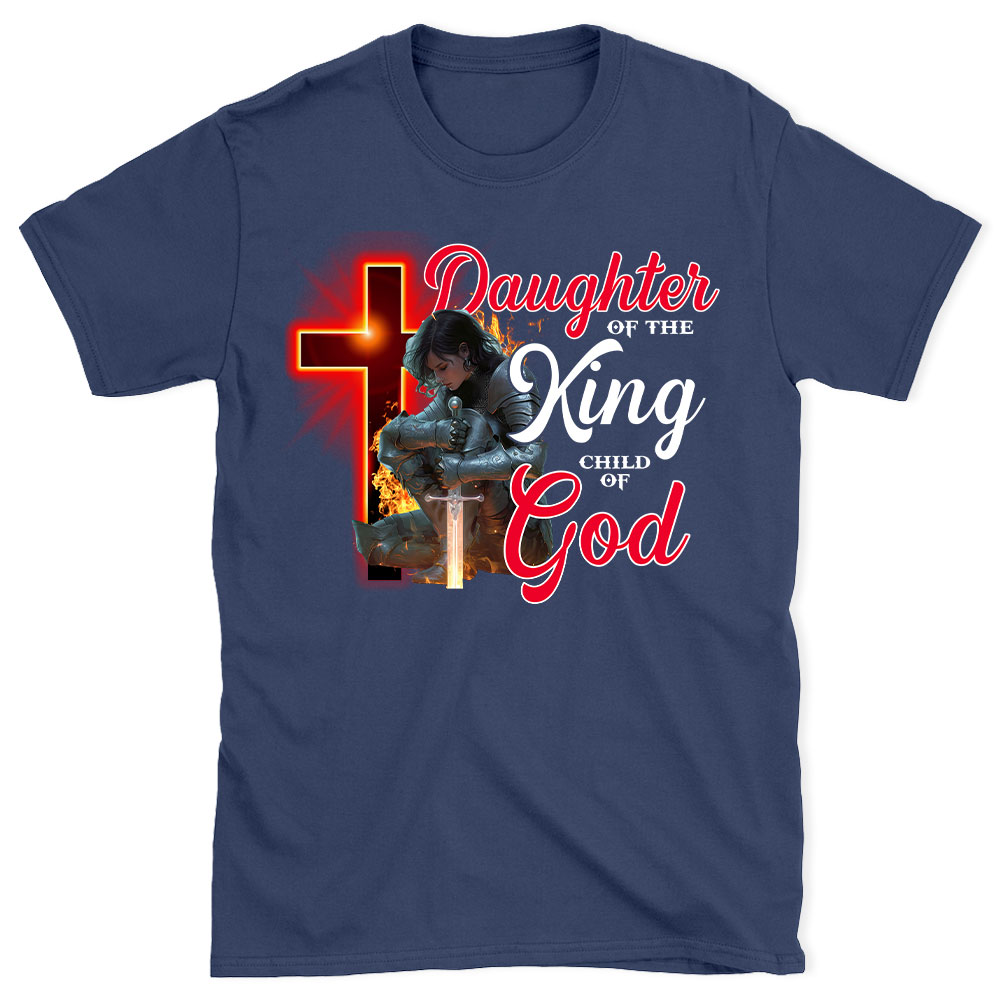 Daughter Of The King Child Of God Christian T-Shirt