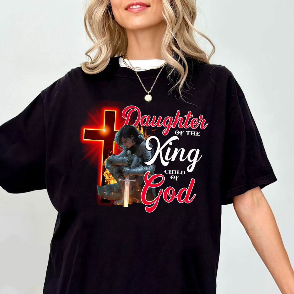 Daughter Of The King Child Of God Christian T-Shirt