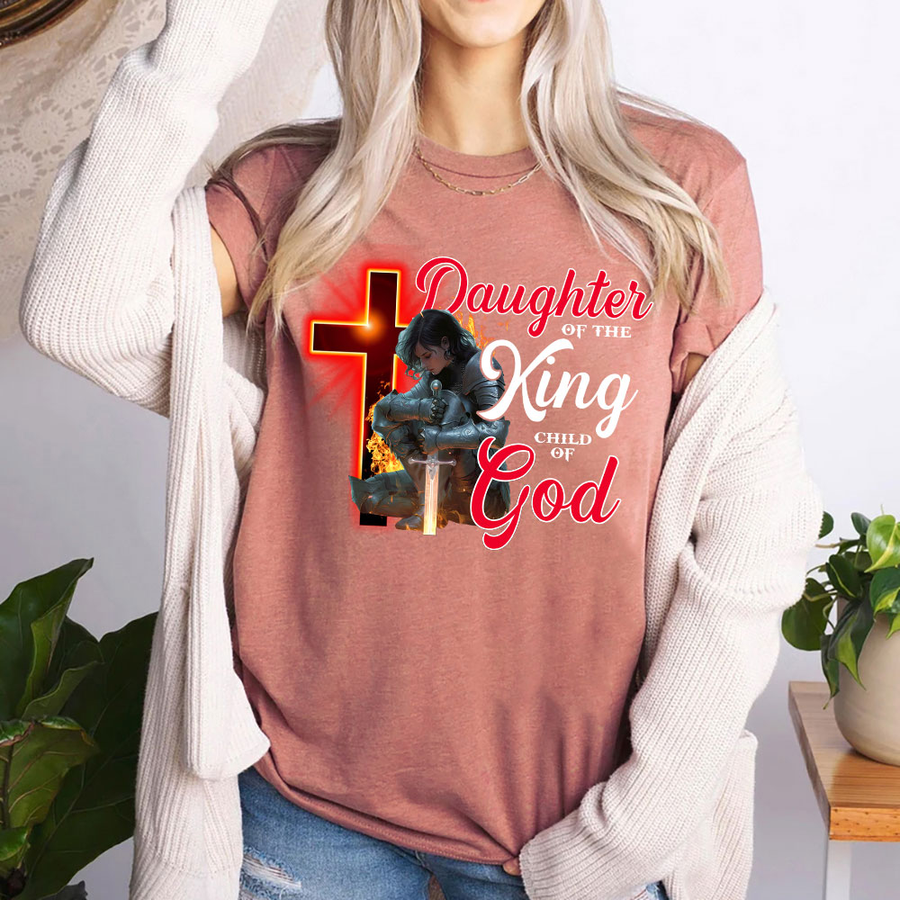 Daughter Of The King Child Of God Christian T-Shirt