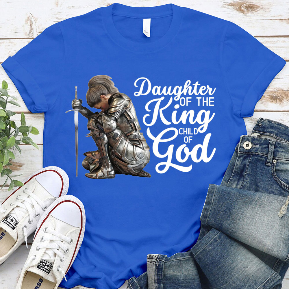 Personalized Daughter Of The King Child Of The God Christian T-Shirt