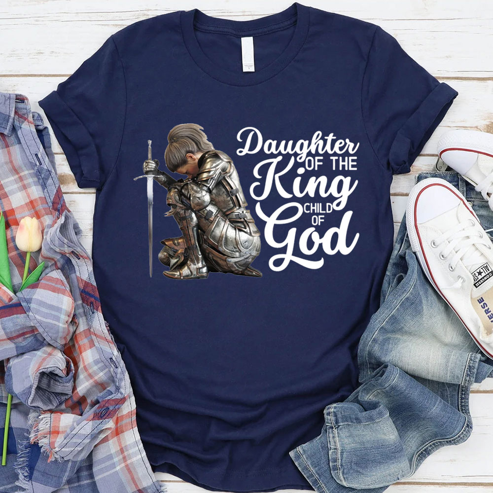 Personalized Daughter Of The King Child Of The God Christian T-Shirt
