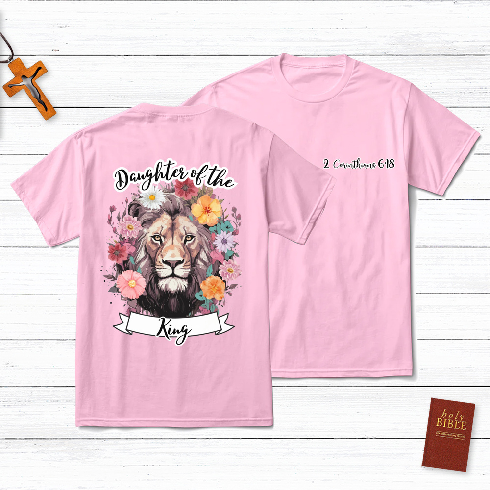 Daughter Of The King Christian 2 Corinthians 16:8 T-Shirt