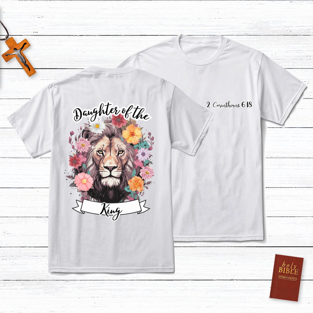 Daughter Of The King Christian 2 Corinthians 16:8 T-Shirt
