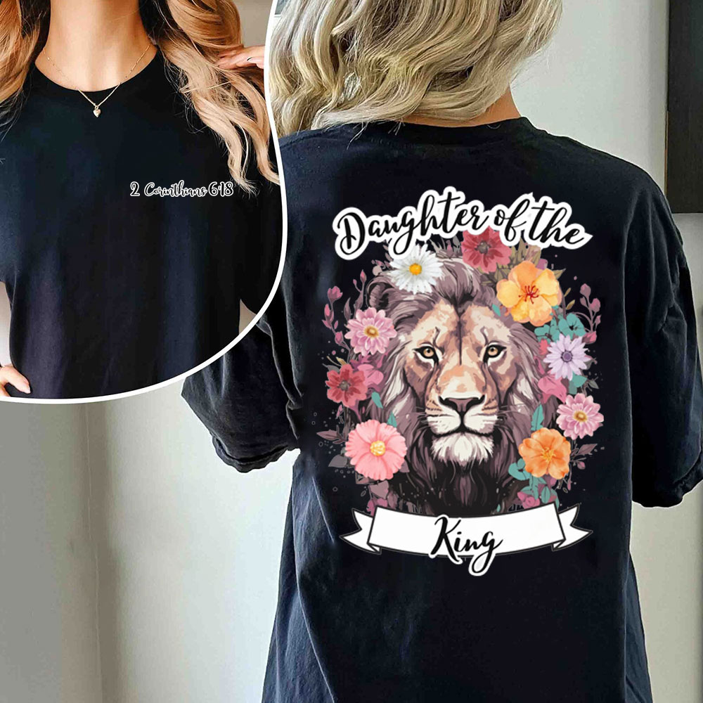 Daughter Of The King Christian 2 Corinthians 16:8 T-Shirt