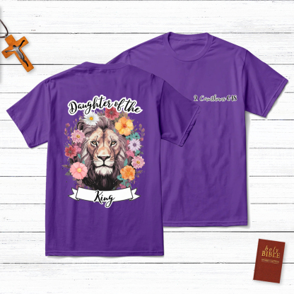 Daughter Of The King Christian 2 Corinthians 16:8 T-Shirt