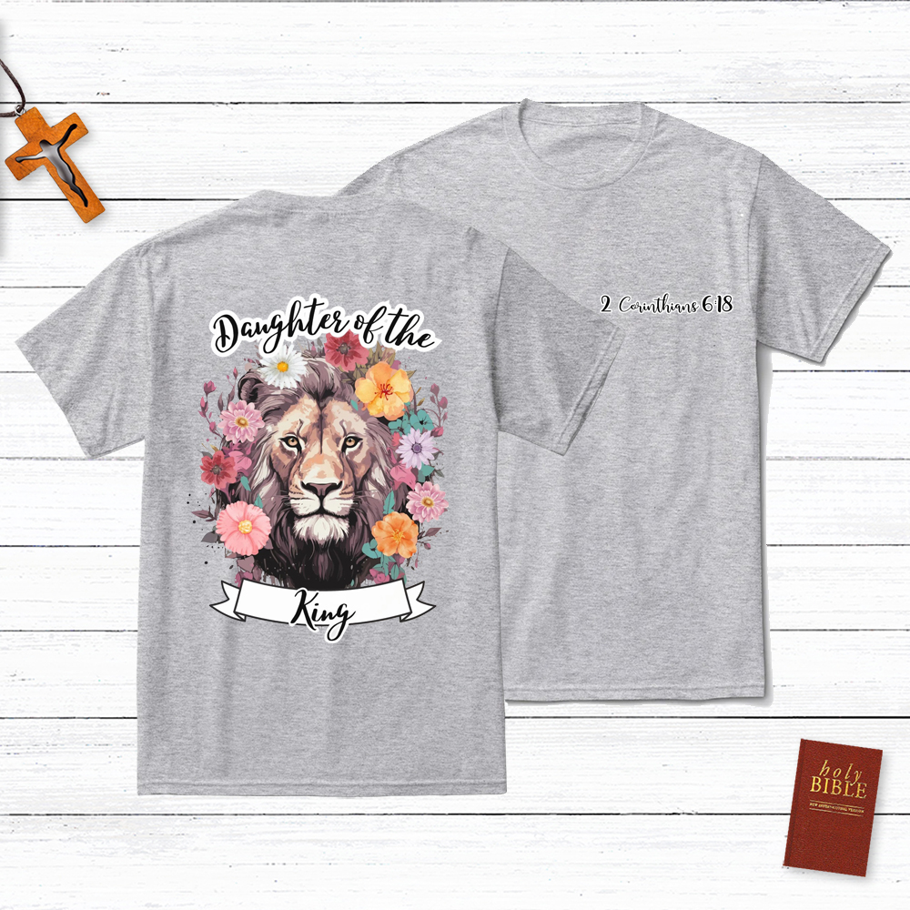 Daughter Of The King Christian 2 Corinthians 16:8 T-Shirt