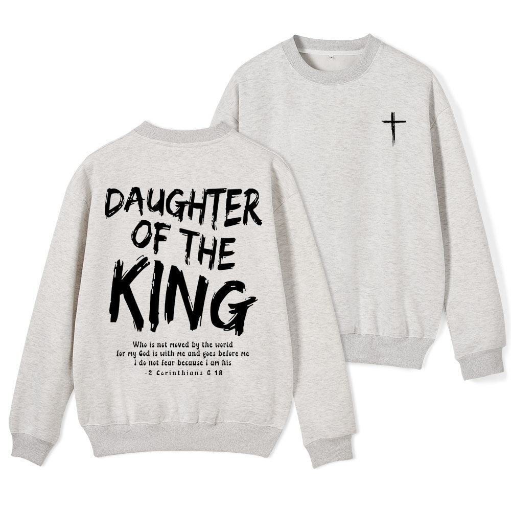 Daughter Of The King Christian Fleece Sweatshirt