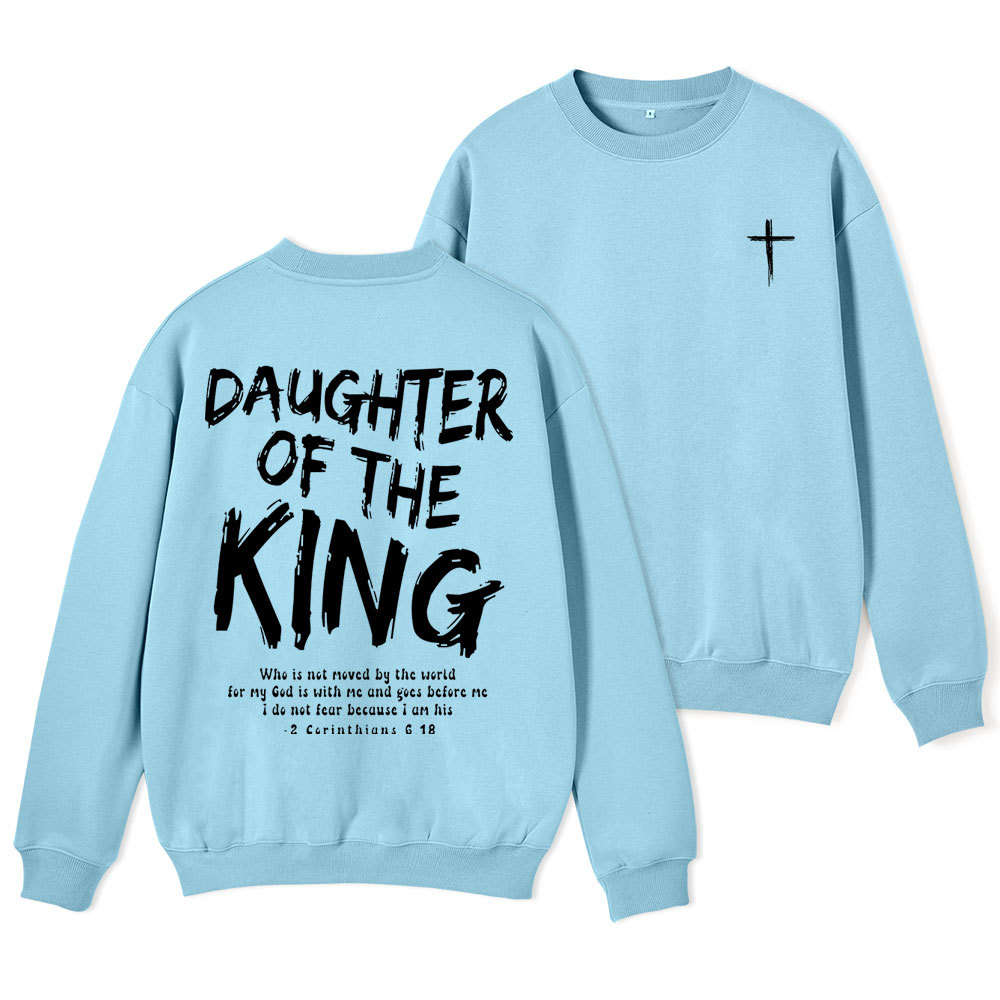 Daughter Of The King Christian Fleece Sweatshirt