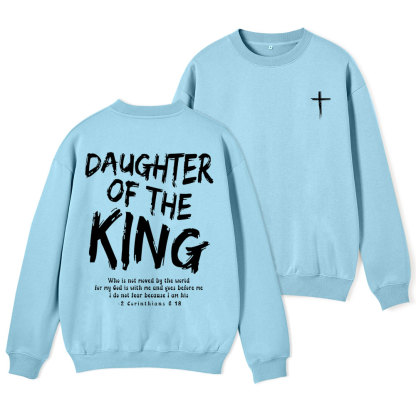 Daughter Of The King Christian Fleece Sweatshirt
