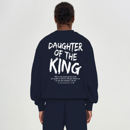 Daughter Of The King Christian Fleece Sweatshirt