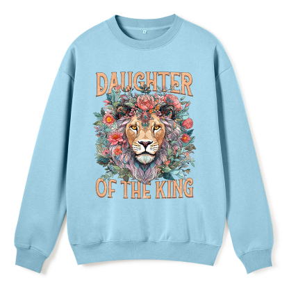 Daughter Of The King Christian Fleece Sweatshirt