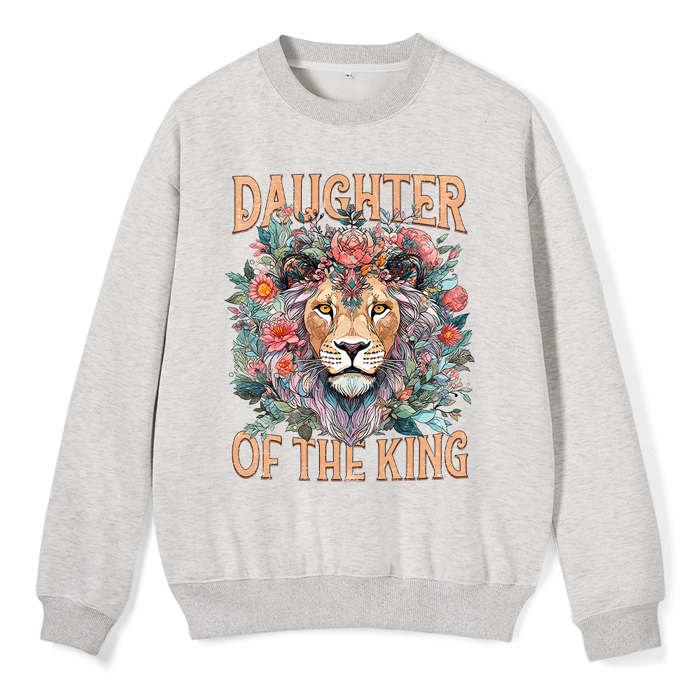 Daughter Of The King Christian Fleece Sweatshirt