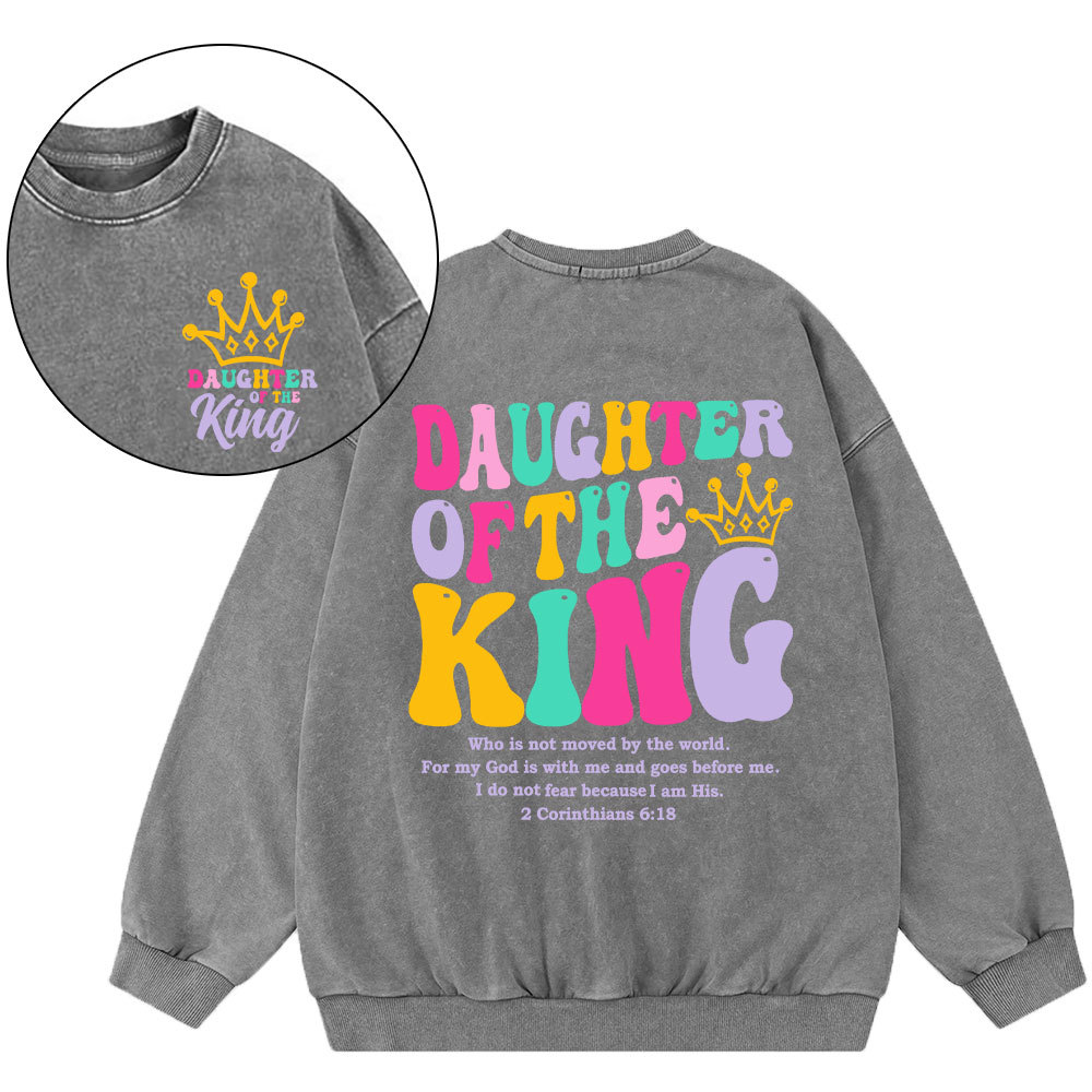 Daughter Of The King Christian Washed Sweatshirt