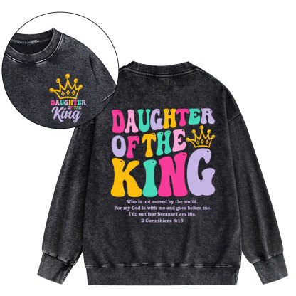 Daughter Of The King Christian Washed Sweatshirt