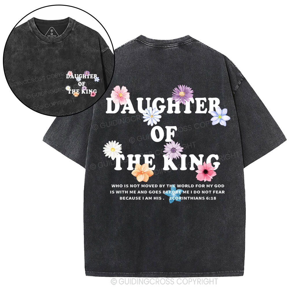 Daughter Of  The King Flower Christian Washed T-Shirt