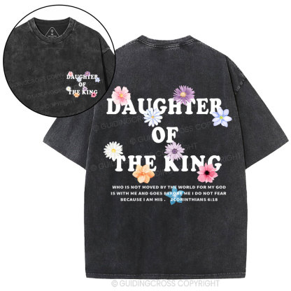 Daughter Of  The King Flower Christian Washed T-Shirt