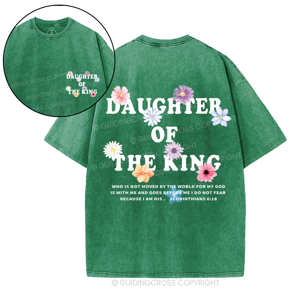 Daughter Of  The King Flower Christian Washed T-Shirt