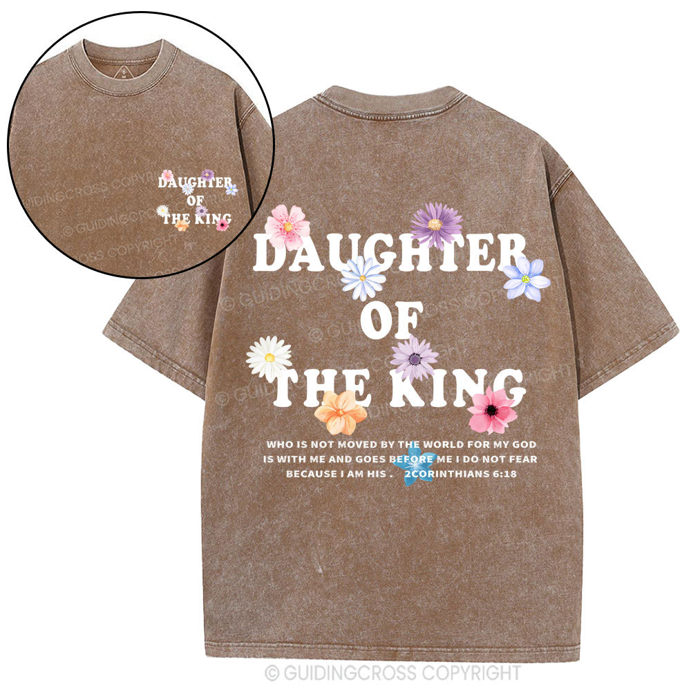 Daughter Of  The King Flower Christian Washed T-Shirt