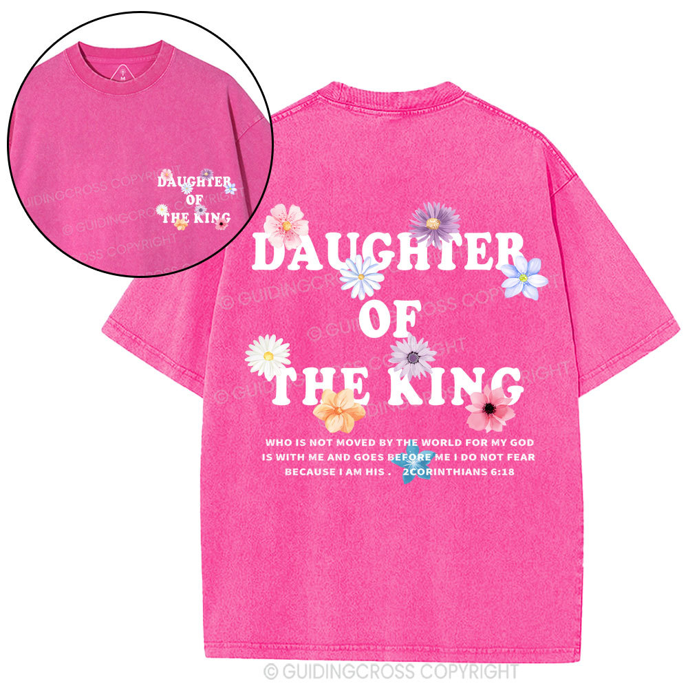 Daughter Of  The King Flower Christian Washed T-Shirt