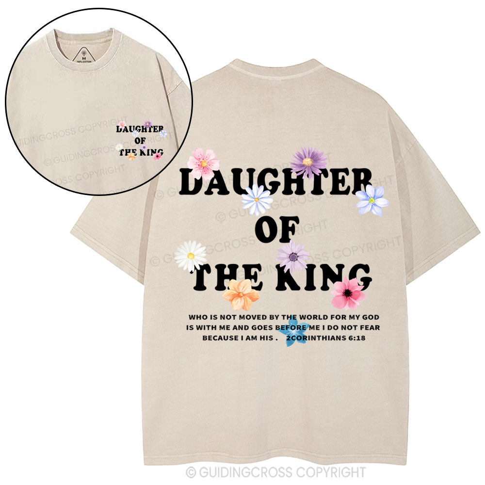 Daughter Of  The King Flower Christian Washed T-Shirt