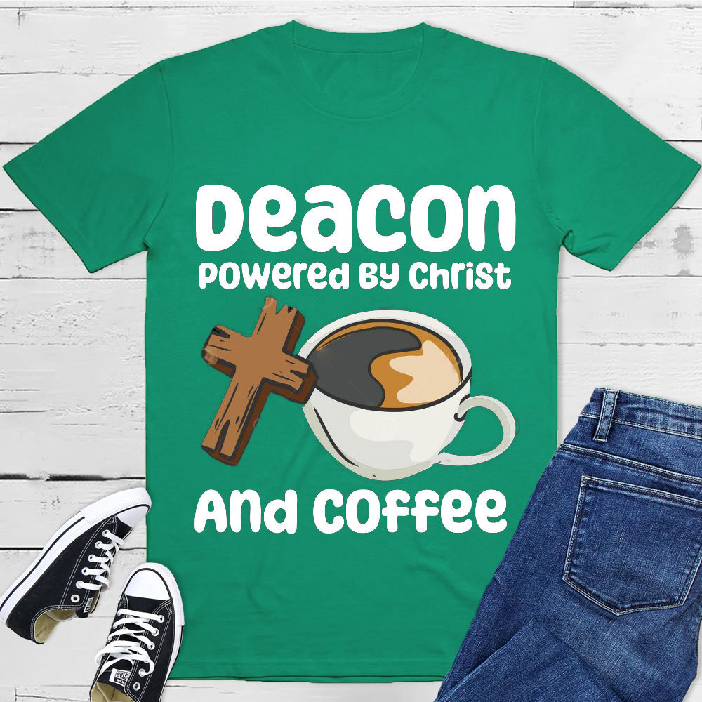 Deacon Powered By Christ And Coffee Christian T-Shirt