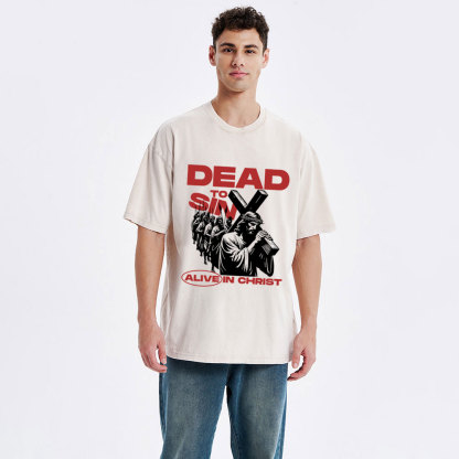 Dead To Sin Alive In Christ Christian Washed T-Shirt