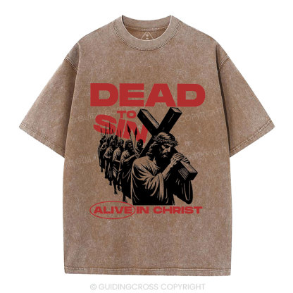 Dead To Sin Alive In Christ Christian Washed T-Shirt