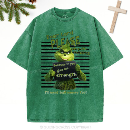 Dear Lord Please Give Me Patience  Christian Washed T-Shirt