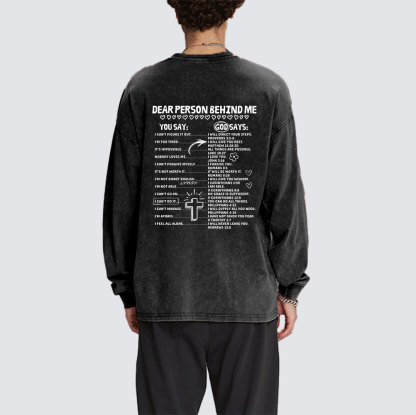 Dear Person Behind Me Washed Long Sleeve T-Shirt