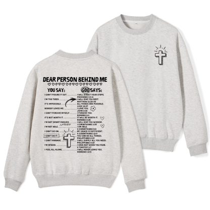 Dear Person Behind Me Christian Fleece Sweatshirt