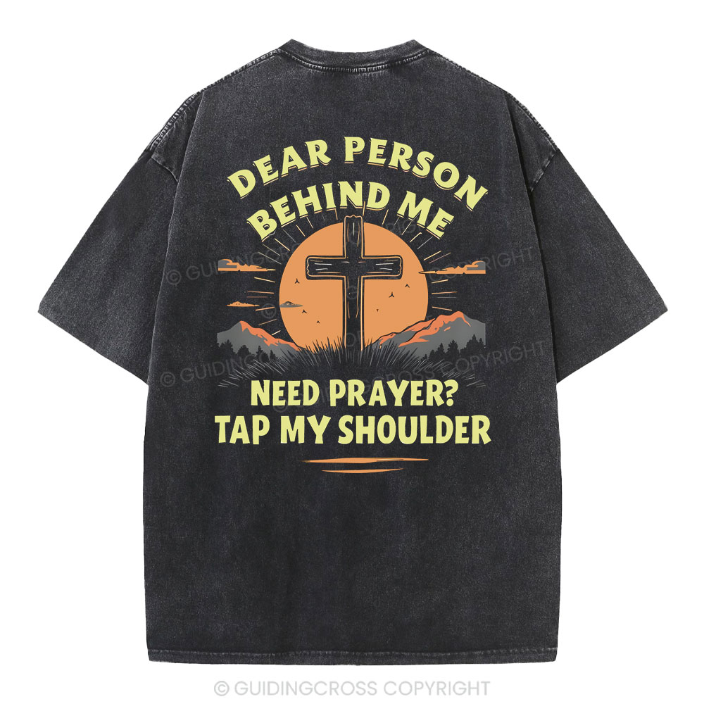 Dear Person Behind Me Christian Washed T-Shirt Sale - GuidingCross