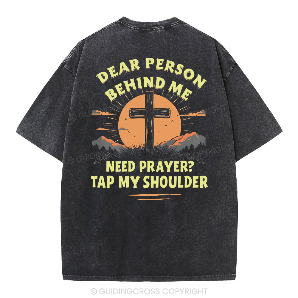 Dear Person Behind Me Christian Washed T-Shirt Sale - GuidingCross