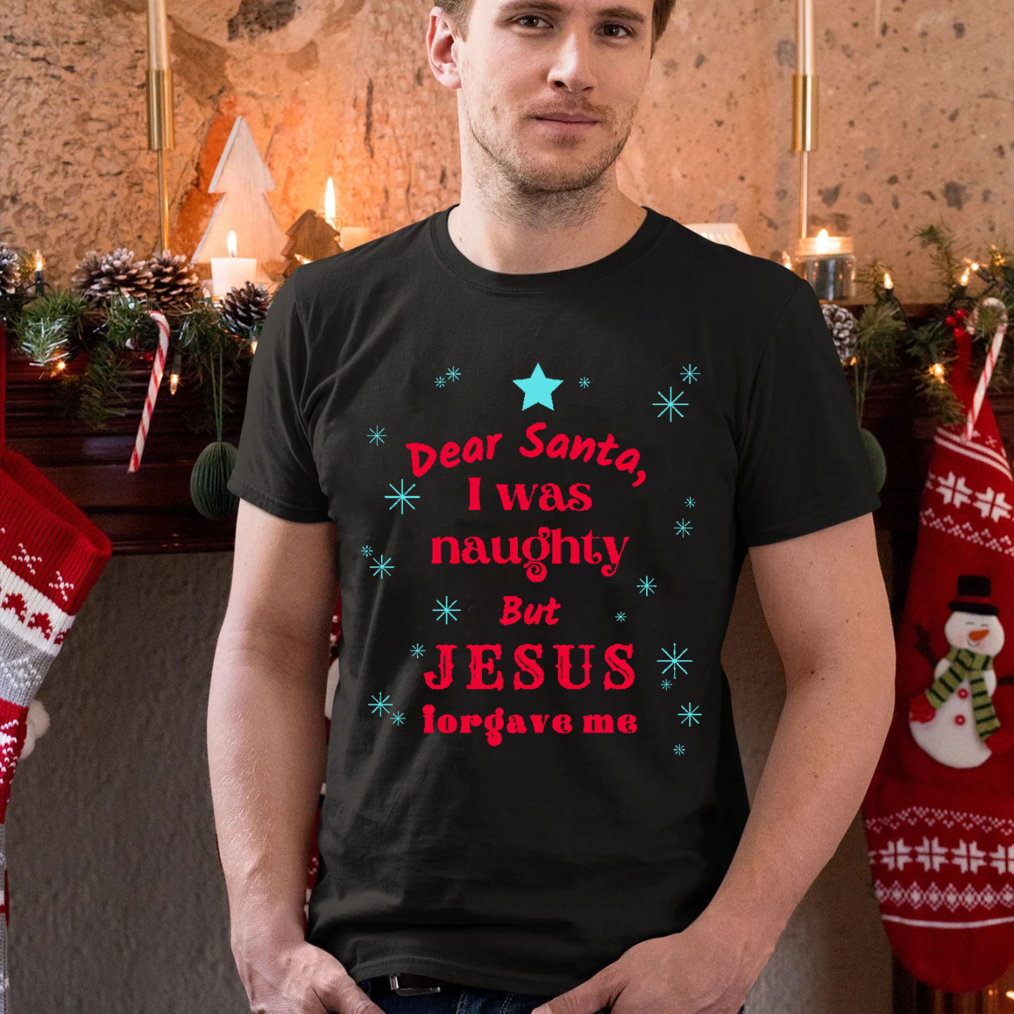 Dear Santa I Was Naughty But Jesus Forgave Me Christian T-Shirt