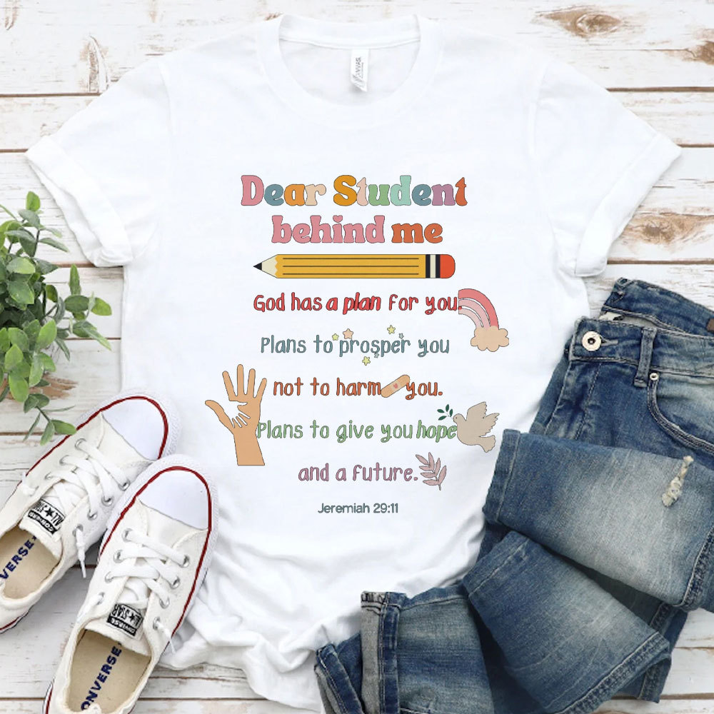 Dear Student Behind Me Christian T-Shirt