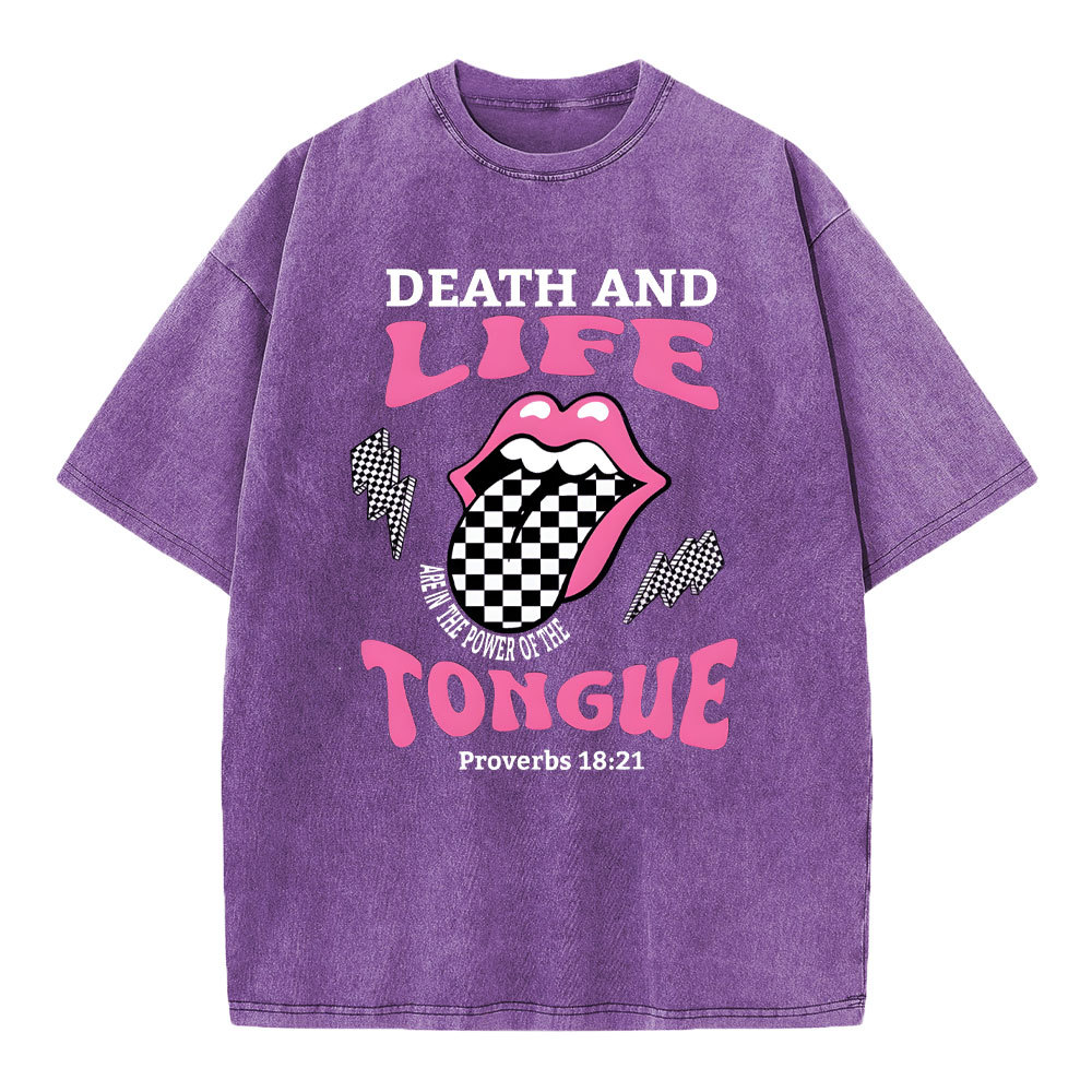 Death And Life Are In The Power Of The Tongue Christian Washed T-Shirt