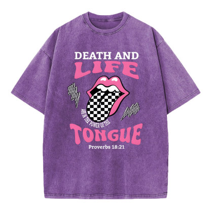 Death And Life Are In The Power Of The Tongue Christian Washed T-Shirt