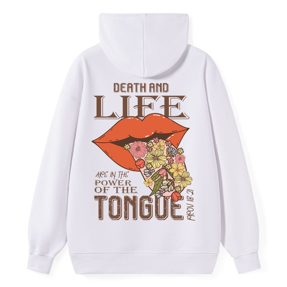 Death And Life Are In The Power Of The Tongue Classic Christian Hoodie
