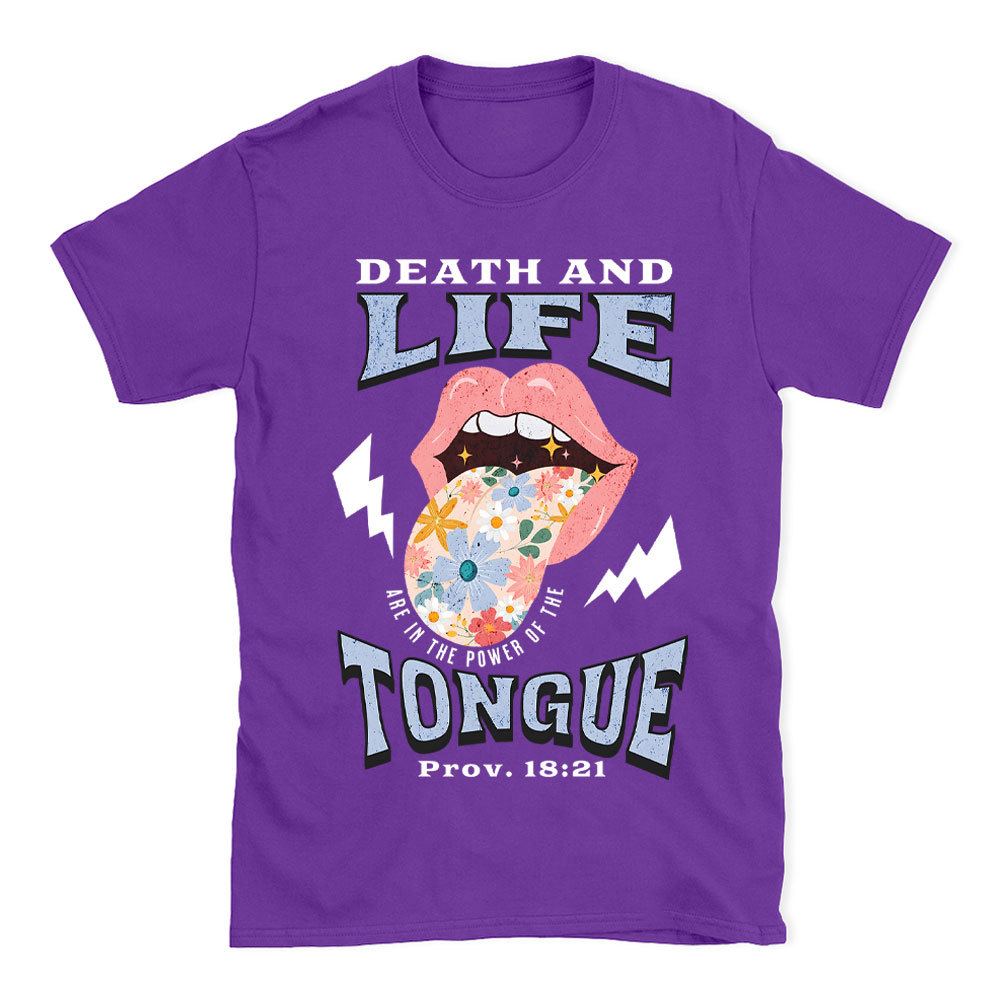 Death And Life Are In The Power Of The Tougue Christian T-Shirt
