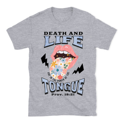 Death And Life Are In The Power Of The Tougue Christian T-Shirt