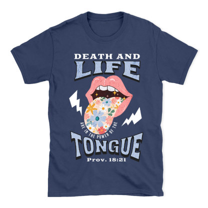 Death And Life Are In The Power Of The Tougue Christian T-Shirt
