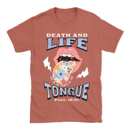 Death And Life Are In The Power Of The Tougue Christian T-Shirt